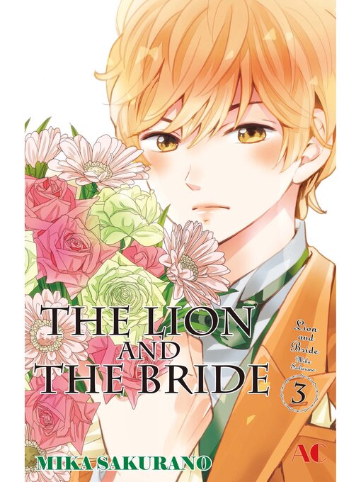 Title details for The Lion and the Bride, Volume 3 by Mika Sakurano - Available